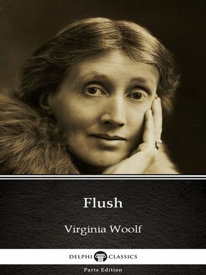 cover image of Flush by Virginia Woolf--Delphi Classics (Illustrated)